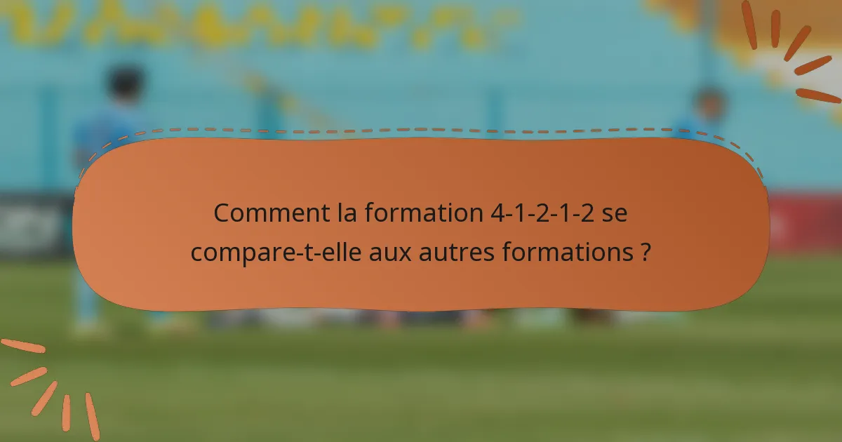 Comment la formation 4-1-2-1-2 se compare-t-elle aux autres formations ?