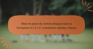 Mise en place du contre-attaque dans la formation 4-1-2-1-2 : transitions rapides, vitesse