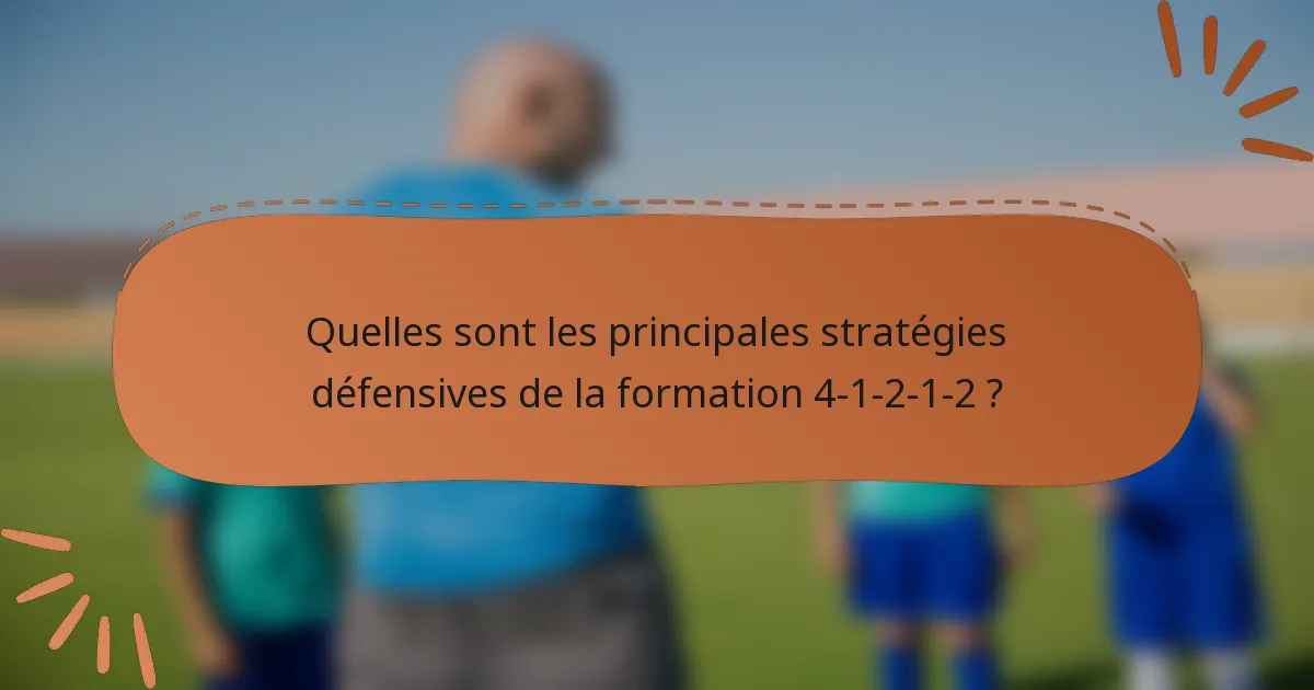 Quelles sont les principales stratégies défensives de la formation 4-1-2-1-2 ?